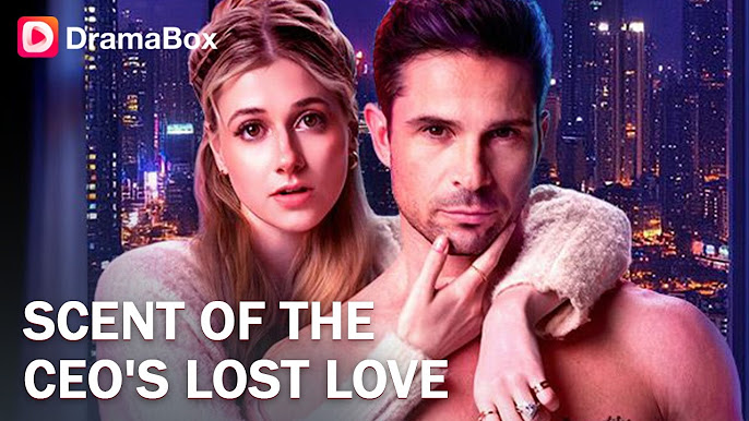 Scent of the CEO’s Lost Love – How to Watch
