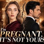 I'm Pregnant, It's Not Yours: A Tale of Love and Redemption 20260814-hq720-21-2